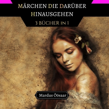 Paperback M?rchen, die Dar?ber Hinausgehen: 4 B?cher in 1 [German] Book
