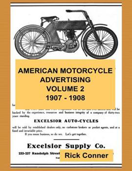 Paperback American Motorcycle Advertising Volume 2: 1907 - 1908 Book