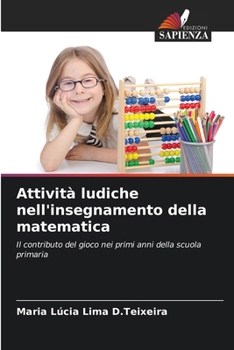 Attività ludiche nell'insegnamento della matematica (Italian Edition)