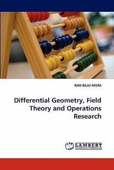 Paperback Differential Geometry, Field Theory and Operations Research Book