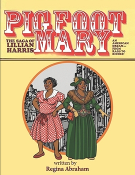 Pig Foot Mary: The Saga of Lillian Harris