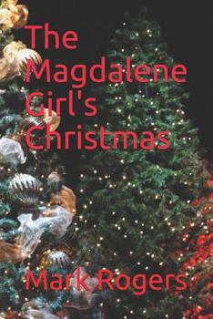 Paperback The Magdalene Girl's Christmas Book