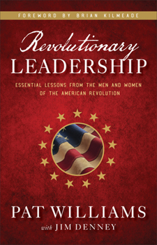 Hardcover Revolutionary Leadership: Essential Lessons from the Men and Women of the American Revolution Book