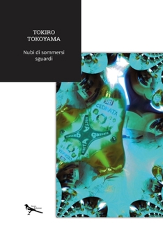 Paperback Nubi di sommersi sguardi [Italian] Book