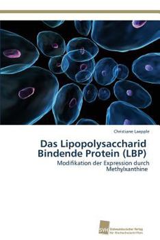 Paperback Das Lipopolysaccharid Bindende Protein (LBP) [German] Book