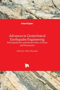Hardcover Advances in Geotechnical Earthquake Engineering: Soil Liquefaction and Seismic Safety of Dams and Monuments Book