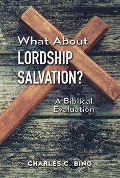 Paperback Lordship Salvation: A Biblical Evaluation Book
