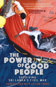 Paperback The Power of Good People: Surviving Sri Lanka's Civil War Book