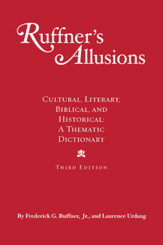 Paperback Ruffner's Allusions: Cultural, Literary, Biblical, and Historical: A Thematic Dictionary Book
