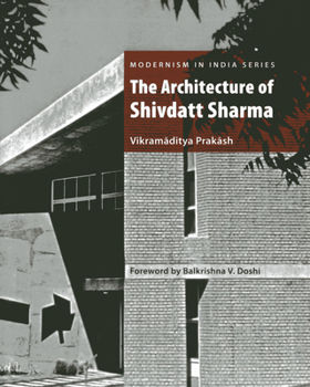 Hardcover The Architecture of Shivdatt Sharma Book