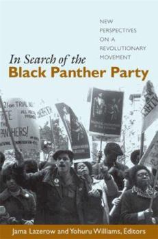 Paperback In Search of the Black Panther Party: New Perspectives on a Revolutionary Movement Book