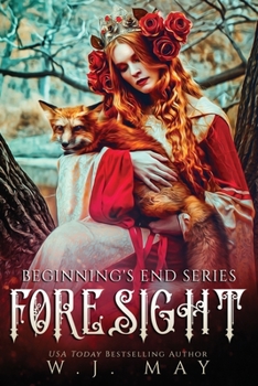 Foresight - Book #4 of the Beginning's End