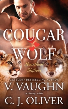 Cougar Hearts Wolf - Book #4 of the Heartland Shifters