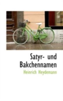 Satyr- und Bakchennamen