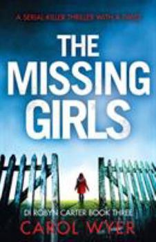 Paperback The Missing Girls: A serial killer thriller with a twist Book