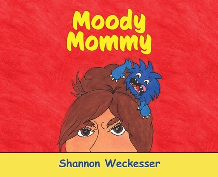 Hardcover Moody Mommy Book