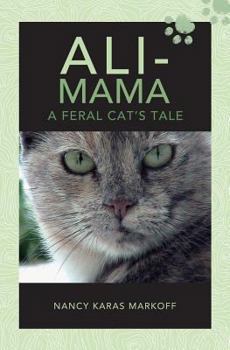 Paperback Ali-Mama: A Feral Cat's Tale Book
