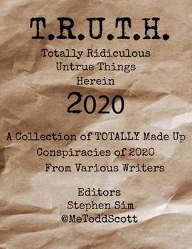 Paperback T.R.U.T.H. (Totally Ridiculous Untrue Things Herein) 2020 Book