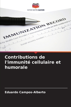 Paperback Contributions de l'immunité cellulaire et humorale [French] Book