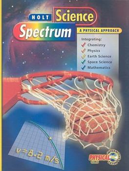 Hardcover Holt Science Spectrum: A Physical Approach Book