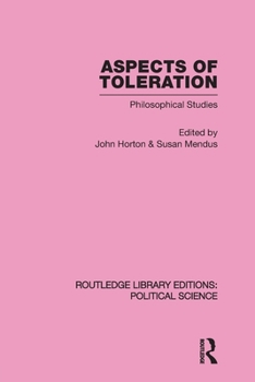 Paperback Aspects of Toleration Routledge Library Editions: Political Science Volume 41 Book