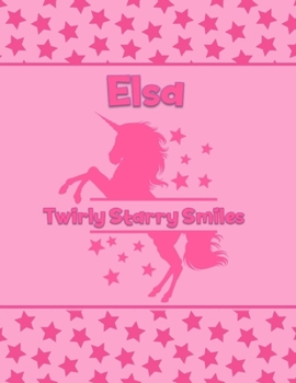 Elsa Twirly Starry Smiles: Personalized Draw & Write Book with Her Unicorn Name | Word/Vocabulary List Included for Story Writing