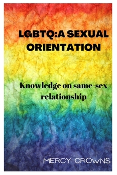 Paperback LGBTQ: A Sexual Orientation: Knowledge on Same-Sex Relationship Book
