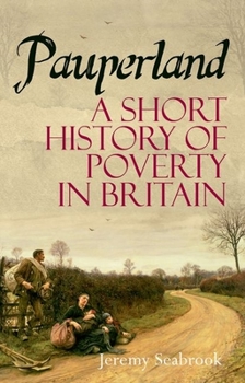 Hardcover Pauperland: Poverty and the Poor in Britain Book