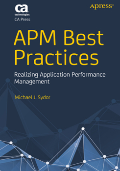 Paperback APM Best Practices: Realizing Application Performance Management Book