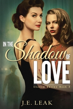 Paperback In the Shadow of Love: A Lesbian Historical Novel Book