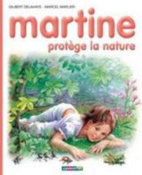 Martine protège la nature - Book #59 of the Martine