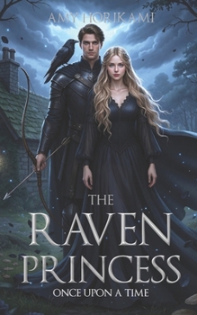 Paperback The Raven Princess (Once Upon A Time) Book 3 Book