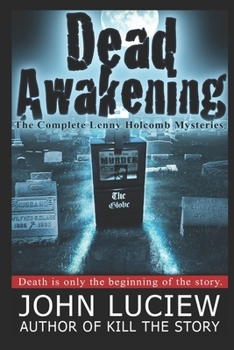 Paperback Dead Awakening: The Complete Lenny Holcomb Mysteries Book