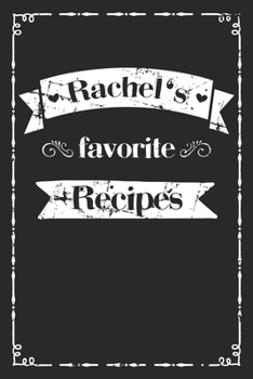 Paperback Rachel's favorite recipes: personalized recipe book to write in 100 recipes incl. table of contents, blank recipe journal to Write in, blank reci Book