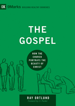 Evanghelia (the Gospel) (Romanian): How the Church Portrays the Beauty of Christ - Book  of the 9Marks: Building Healthy Churches