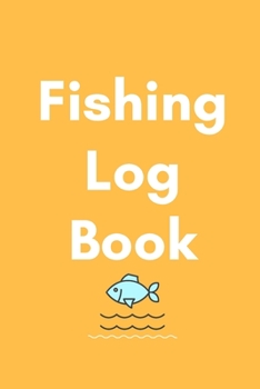 Paperback Fishing Log Book: Fishing Log For Children's Book