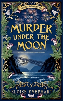 Murder under the Moon - Book #3 of the A Miller's Magical Mystery