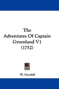 Paperback The Adventures Of Captain Greenland V1 (1752) Book
