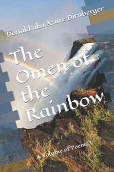 Paperback The Omen of the Rainbow: A Volume of Poems I Book