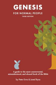 Paperback Genesis for Normal People: A guide to the most controversial, misunderstood, and abused book of the Bible (The Bible for Normal People) Book