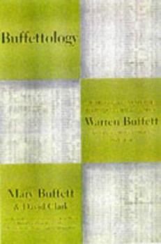 Hardcover Buffettology: The Previously Unexplained Techniques That Have Made Warren Buffett the Worlds Book