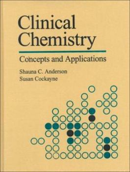 Hardcover Clinical Chemistry: Concepts and Applications Book