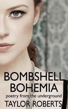 Paperback Bombshell Bohemia: Poetry from the Underground Book