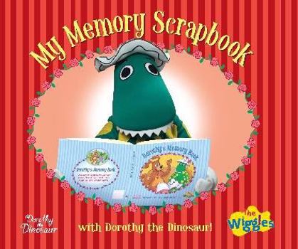 Hardcover My Memory Scrapbook: With Dorothy the Dinosaur Book
