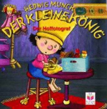 Perfect Paperback Der kleine König: Der Hoffotograf [German] Book