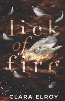 Lick of Fire: A Second Chance Romance - Book #3 of the City of Stars