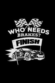Paperback Who needs brakes?: 6x9 Stock Car Racing - dotgrid - dot grid paper - notebook - notes Book