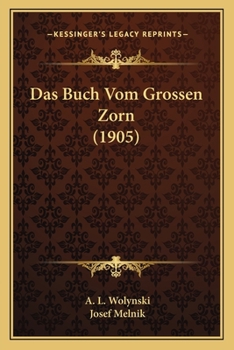 Paperback Das Buch Vom Grossen Zorn (1905) [German] Book