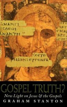 Hardcover Gospel Truth?: New Light on Jesus and the Gospels Book