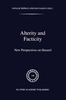 Hardcover Alterity and Facticity: New Perspectives on Husserl Book